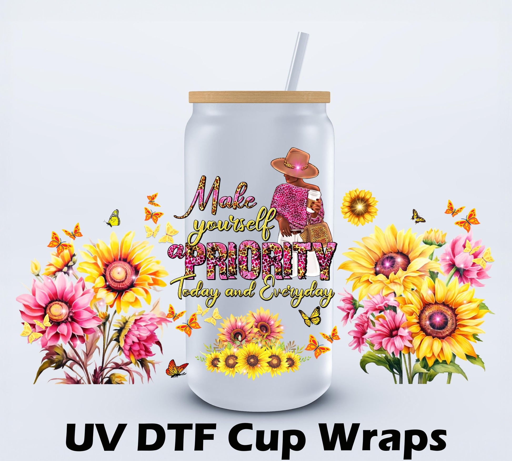 UVDTF Make Self Priority 16oz Libbey cup wraps Ju-Nel Fashion Boutique