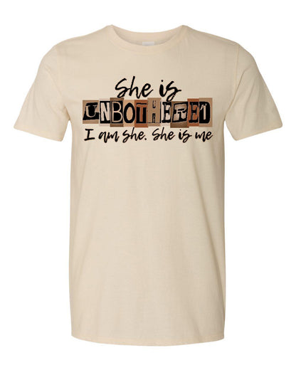 She Is Unbothered" Empowerment T-Shirt – I Am She. She Is Me. Ju-Nel Fashion Boutique