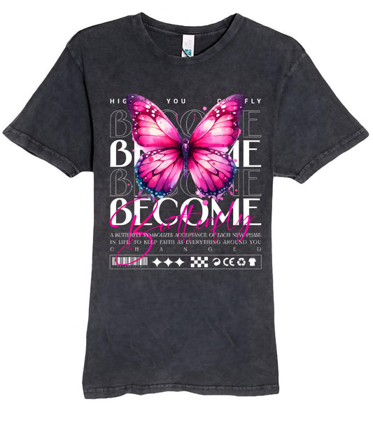 Become Butterfly" Graphic Tee – Inspirational Pink Butterfly Shirt Ju-Nel Fashion Boutique